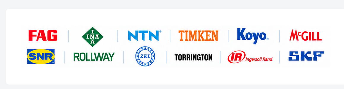 FAG, INA, NTN, Timken, Koyo, McGill, SNR, Rollway, ZKL, Torrington, Ingersoll Rand, SKF
